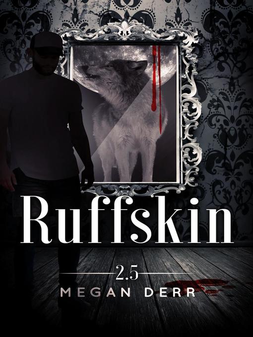 Title details for Ruffskin by Megan Derr - Available